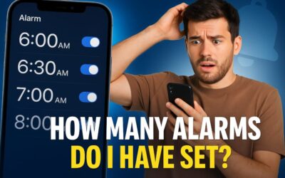 How Many Alarms Do I Have Set? A Deep Dive into Managing Your Alarms
