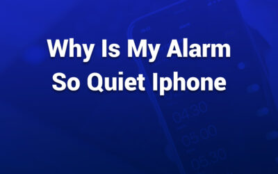 Why Is My Alarm So Quiet iPhone? Fix It Now
