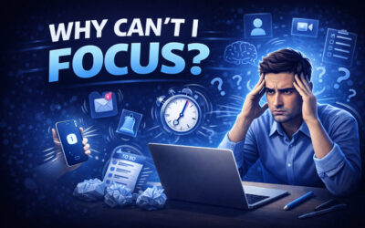 Why Can’t I Focus? Understanding the Struggles and Solutions